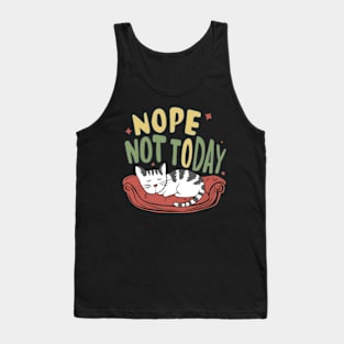 Nope Not Today Napping Kitty Tank Top